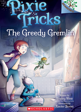 【预订】The Greedy Gremlin: A Branches Book (Pixie Tricks #2), 2