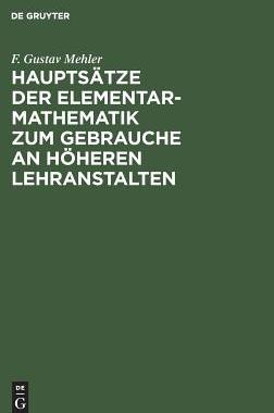 【预订】Hauptsätze der Elementar-Mathematik zum Gebrauche an höheren Lehra 9783111130927