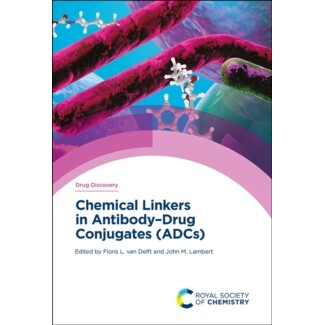 预订 Chemical Linkers in Antibody–Drug Conjugates (ADCs) 抗体-*偶联物（ADC）中的化学连接体: 9781839162633