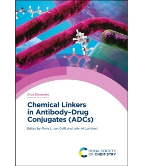 预订 Chemical Linkers in Antibody–Drug Conjugates (ADCs) 抗体-*偶联物（ADC）中的化学连接体: 9781839162633