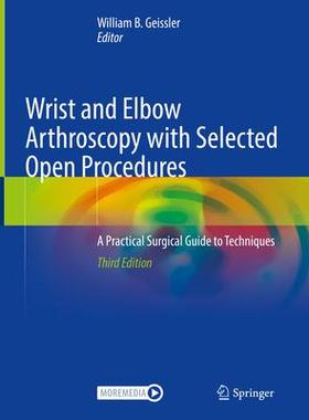 [预订]Wrist and Elbow Arthroscopy with Selected Open Procedures 9783030788803