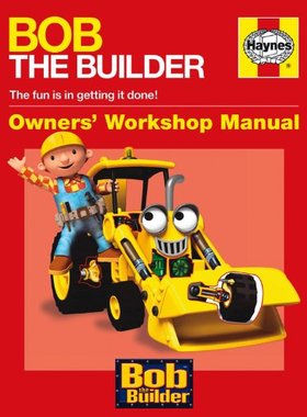 现货 Haynes手册儿童版 巴布工程师 英文原版 Bob the Builder Manual (Haynes Workshop Manual)