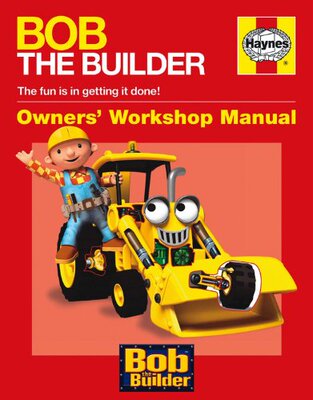 现货 Haynes手册儿童版 巴布工程师 英文原版 Bob the Builder Manual (Haynes Workshop Manual)
