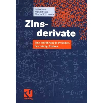 预订 Zinsderivate: Eine Einführung in Produkte, Bewertung, Risiken: 9783528032036