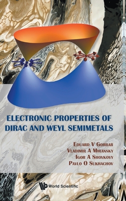 【预订】Electronic Properties of Dirac and  Weyl Semimetals
