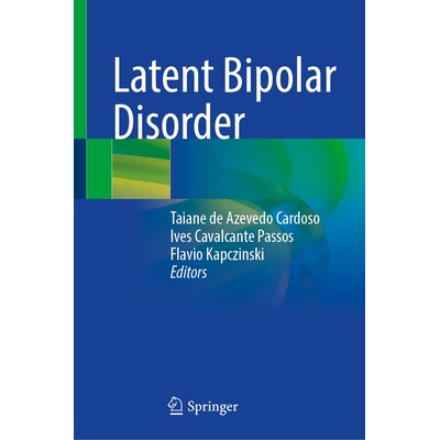 预订 Latent Bipolar Disorder 潜伏性躁郁症: 9783032012968