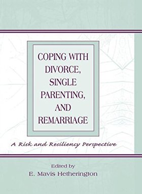 【预订】Coping With Divorce, Single Parenting, and Remarriage