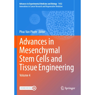 预订 Advances in Mesenchymal Stem Cells and Tissue Engineering: Volume 4 间充质干细胞与组织工程研究进展 第4卷: 978303141