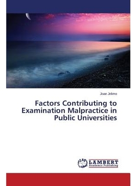 预订 Factors Contributing to Examination Malpractice in Public Universities: 9783659683671