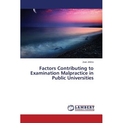 预订 Factors Contributing to Examination Malpractice in Public Universities: 9783659683671