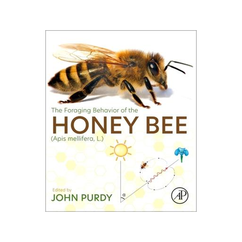 [预订]The Foraging Behavior of the Honey Bee (APIs Mellifera, L.) 9780323917933