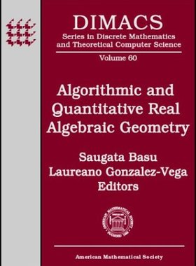 【预售】Algorithmic and Quantitative Real Algebraic Geometry