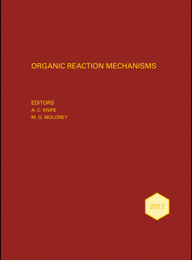 【预订】Organic Reaction Mechanisms 2017 - An Annual Survey Covering The Literature Dated January To December 2017