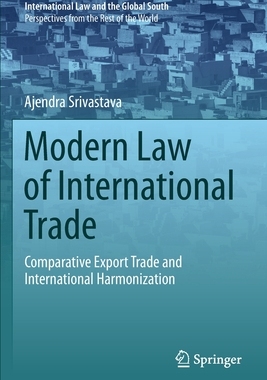 【预订】Modern Law of International Trade: Comparative Export Trade and International Harmonization 9789811554773