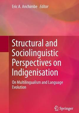 【预订】Structural and Sociolinguistic Perspectives on Indigenisation