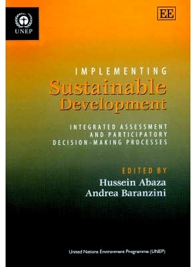 预订 Implementing Sustainable Development: Integrated Assessment and Participatory Decision-Making Processes 实施可持续