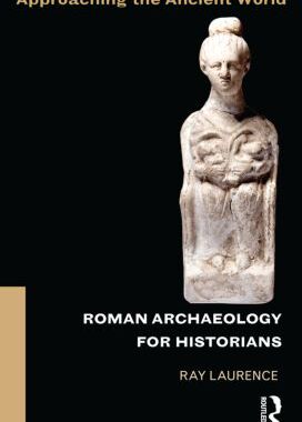 【预售】Roman Archaeology for Historians