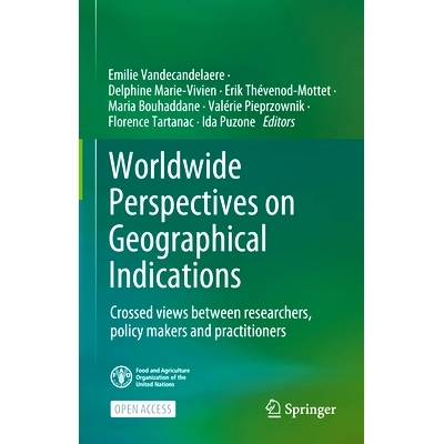 预订 Worldwide Perspectives on Geographical Indications: Crossed views between researchers, policy makers and practition