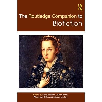 预订 The Routledge Companion to Biofiction Routledge 传记小说指南: 9781032526171