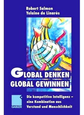 预订 Global denken, global gewinnen: Die kompetitive Intelligenz — eine Kombination aus Verstand und Menschlichkeit: 97