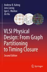 [预订]VLSI Physical Design: From Graph Partitioning to Timing Closure 9783030964177