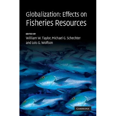 预订 Globalization Effects on Fisheries Resources 全球化：对渔业的影响 9781107406605