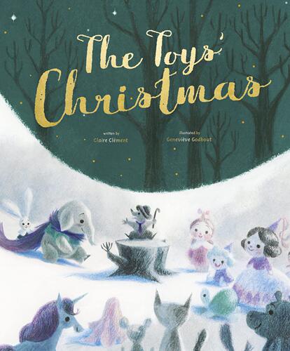 玩偶圣诞节 Genevieve Godbout 插画 精装绘本 英文原版 The Toys' Christmas