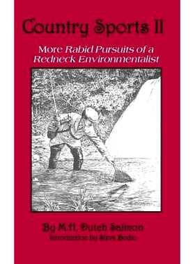 预订 Country Sports II: More Rabid Pursuits of a Redneck Environmentalist: 9780944383858