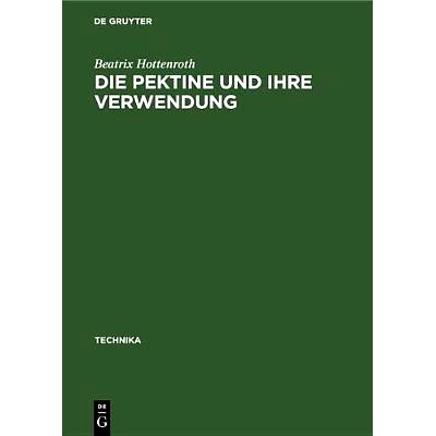 预订 Die Pektine und ihre Verwendung: 9783486779615