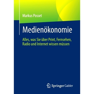 预订 Medienökonomie: Alles, was Sie über Print, Fernsehen, Radio und Internet wissen müssen: 9783658384401