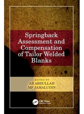 预订 Springback Assessment and Compensation of Tailor Welded Blanks 拼焊板回弹评估与补偿: 9780367758417