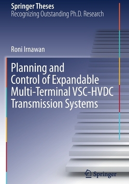 【预订】Planning and Control of Expandable Multi-Terminal VSC-HVDC Transmission Systems