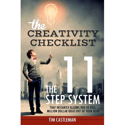 预订 The Creativity Checklist: The 11 Step System That Instantly Pulls Million Dollar Ideas Out of Your Head: 9781502428