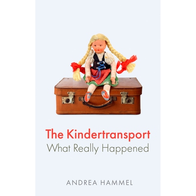 预订 The Kindertransport: What Really Happened 儿童运输：到底发生了什么（精装）: 9781509553761