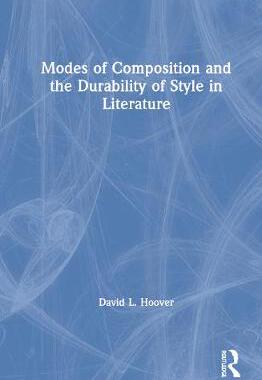 【预订】Modes of Composition and the Durability of Style in Literature