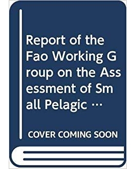 预订 Report of the FAO Working Group on the Assessment of Small Pelagic Fish off Northwest Africa 联合国粮农组织关非洲西