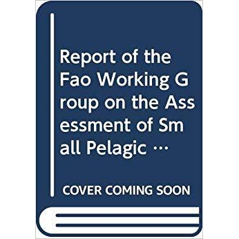 预订 Report of the FAO Working Group on the Assessment of Small Pelagic Fish off Northwest Africa 联合国粮农组织关非洲西
