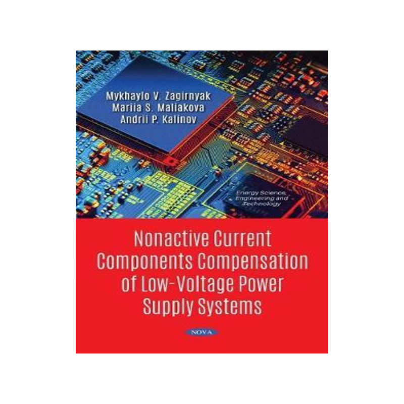 [预订]Nonactive Current Components Compensation of Low-Voltage Power Supply Systems 9781536177817