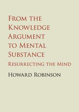 预订 From the Knowledge Argument to Mental Substance