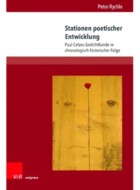 预订 Stationen poetischer Entwicklung: Paul Celans Gedichtbände in chronologisch-historischer Folge 诗歌发展阶段：按时