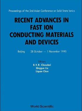 【预订】RECENT ADVANCES IN FAST ION CONDUCTING MATERIALS AND DEVICES - PROCEEDINGS OF THE 2ND ASIAN CONFERENCE ON ...
