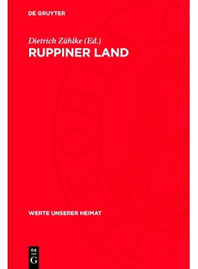 预订 Ruppiner Land: Ergebnisse der heimatkundlichen Bestandsaufnahme in den Gebieten von Zühlen, Dierberg, Neuruppin un