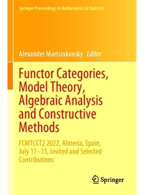 预订 Functor Categories, Model Theory, Algebraic Analysis and Constructive Methods: FCMTCCT2 2022, Almería, Spain, July