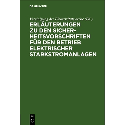 预订 Erläuterungen zu den Sicherheitsvorschriften für den Betrieb elektrischer Starkstromanlagen: 9783486733044