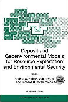 【预订】Deposit and Geoenvironmental Models for Resource Exploitation and Environmental Security 9781402009907