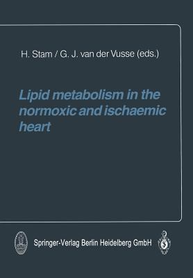【预订】Lipid metabolism in the normoxic and ischaemic heart