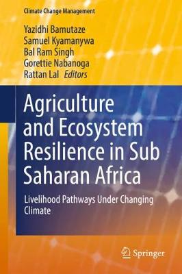 【预订】Agriculture and Ecosystem Resilience in Sub Saharan Africa
