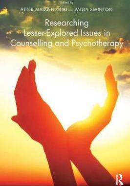 【预订】Researching Lesser-Explored Issues in Counselling and Psychotherapy
