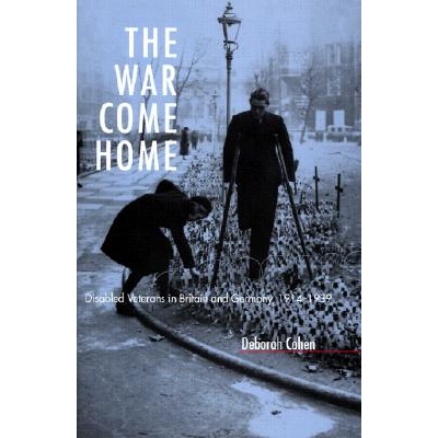 预订 War Come Home: Disabled Veterans in Britain and Germany, 1914-1939: 9780520220089