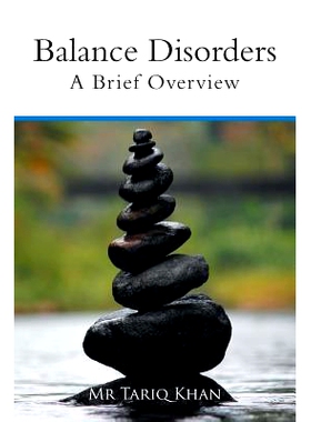 预订 Balance Disorders: A Brief Overview: 9781546298076